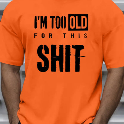 I´m too old for this shit tröja i häftiga färger