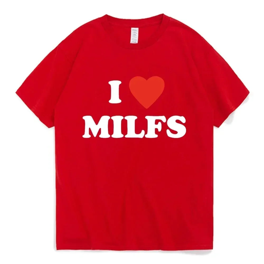 I love MILFS T-Shirt Unisex